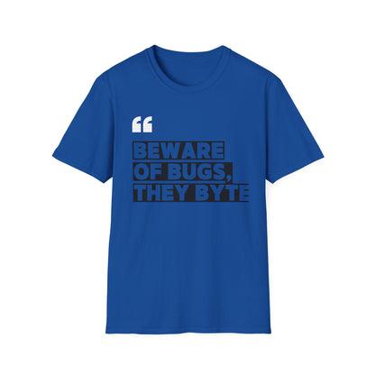 Beware Of Bugs T-Shirt