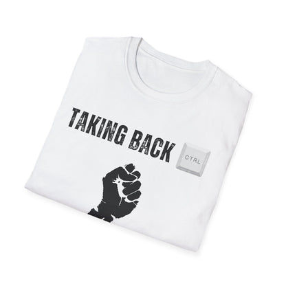 Taking Back Ctrl T-Shirt