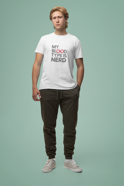 My Blood Type Is Nerd T-Shirt