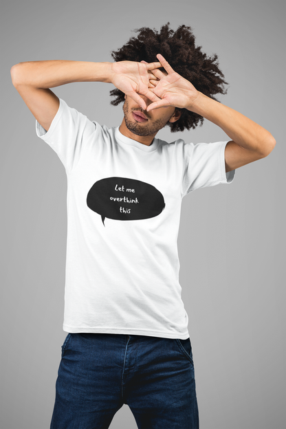 Overthink T-Shirt