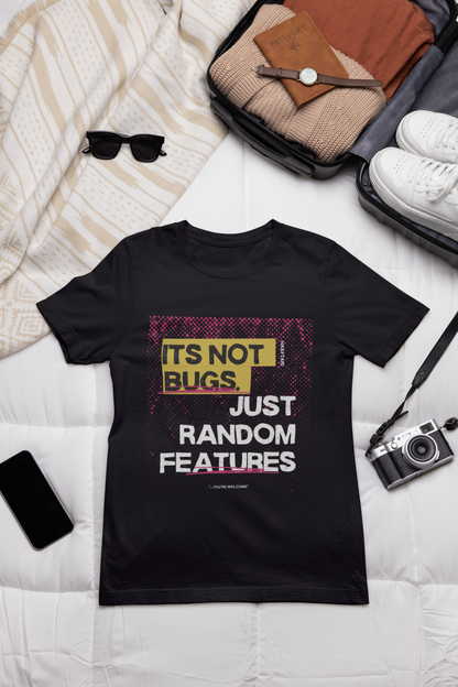 Not A Bug T-Shirt