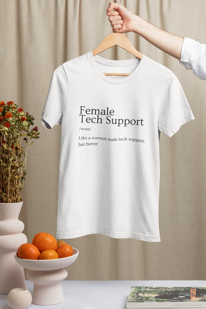 Female Tech Support T-Shirt