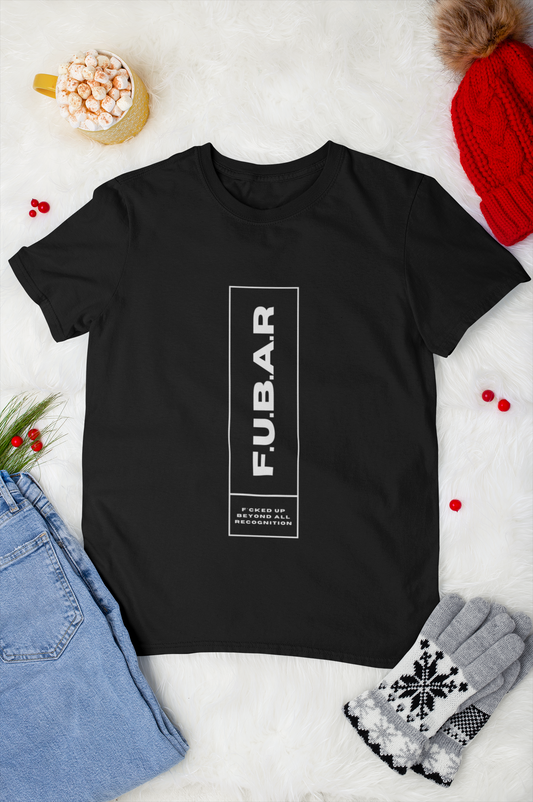 F.U.B.A.R T-Shirt