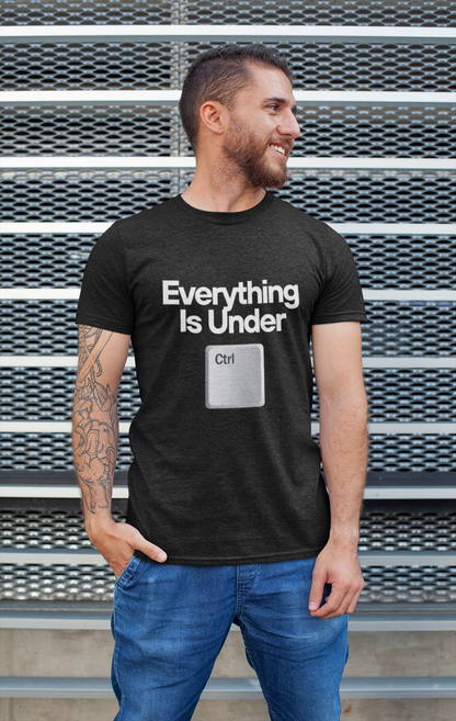 Everything Is Under Ctrl T-Shirt