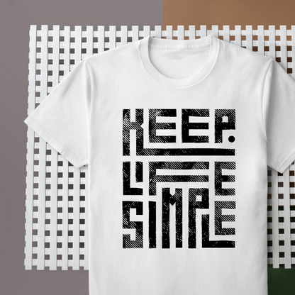 Keep Life Simple T-Shirt