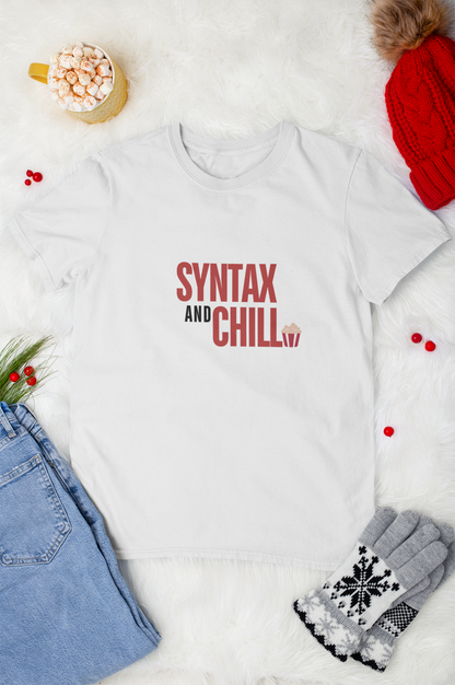 Syntax And Chill T-Shirt