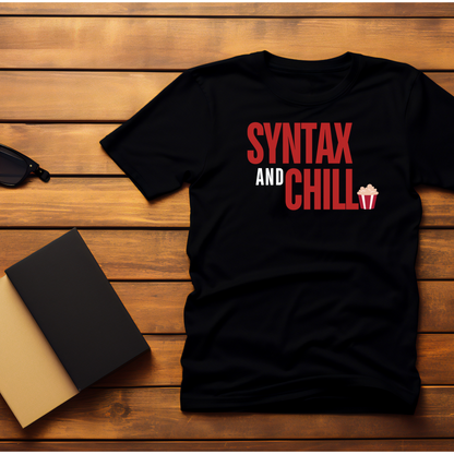 Syntax And Chill T-Shirt