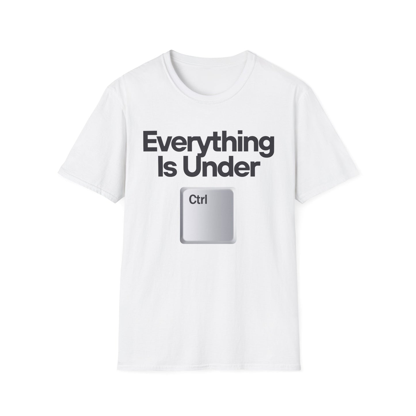 Everything Is Under Ctrl T-Shirt