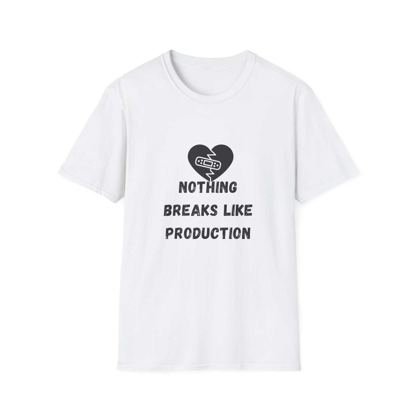 Nothing Breaks Like Production T-Shirt