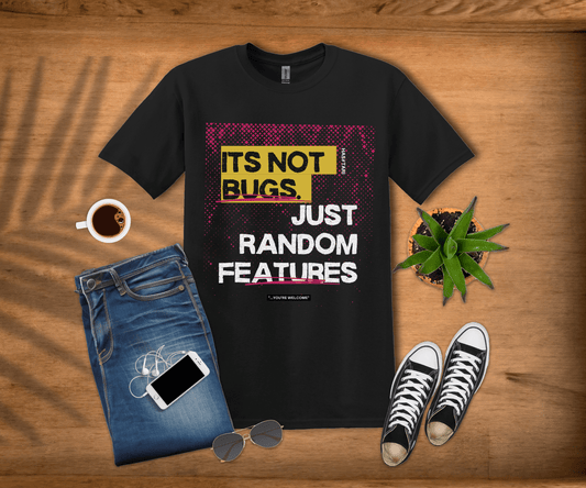 Not A Bug T-Shirt