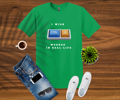 Ctrl+Z In Real Life T-Shirt